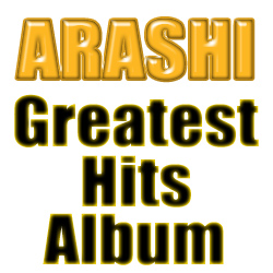 arashi greatest hits