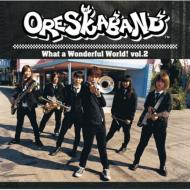 Oreskaband What a Wonderful World! vol.2