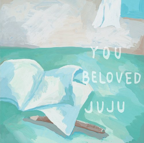 You / Beloved / JUJU