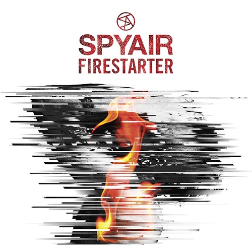FIRE STARTER / SPYAIR