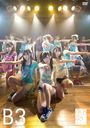 AKB48 " Team B 3rd stage Pajama Drive"  / AKB48