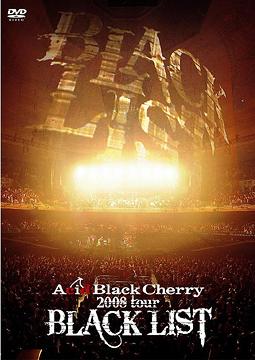 2008 tour "Black List" / Acid Black Cherry