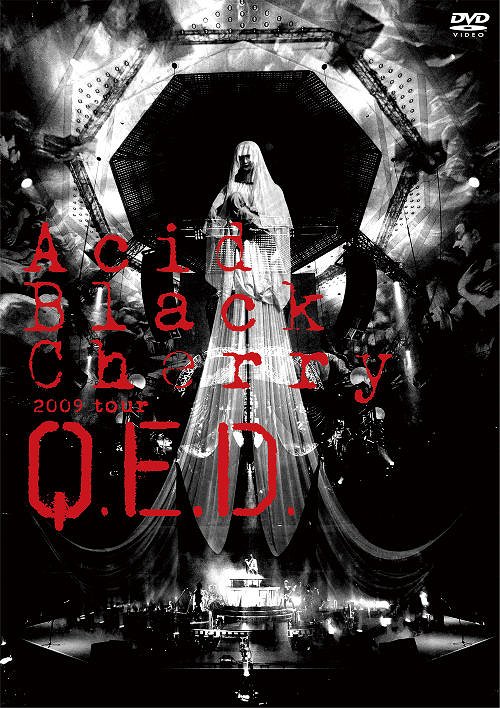 Acid Black Cherry 2009 tour "Q.E.D." / Acid Black Cherry