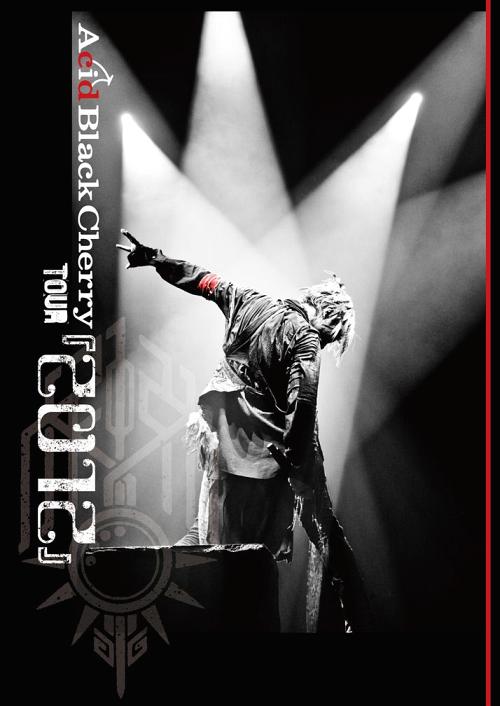 Acid Black Cherry Tour "2012" / Acid Black Cherry