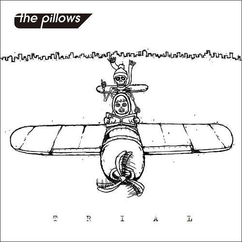 Trial / the pillows