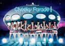 Cheeky Parade I (Ltd. Edition) [CD+DVD]