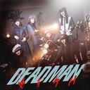 DEADMAN (MV Version) [CD+DVD]
