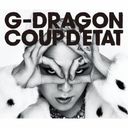 Coup d'etat [+ One Of A Kind & Heartbreaker] / G-DRAGON (from BIGBANG)