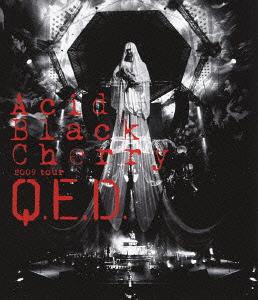 2009 tour "Q.E.D." / Acid Black Cherry