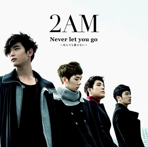 Never let you go - Shindemo Hanasanai - / 2AM