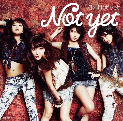 Shumatsu Not yet / Not yet (Yuko Oshima, Rie Kitahara, Rino Sashihara, Yui Yokoyama)