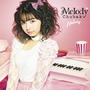 Melody / Melody Chubak