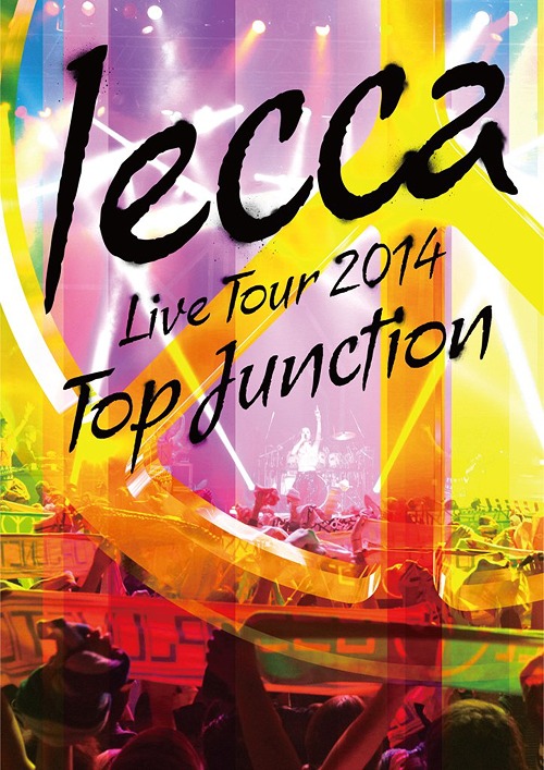 Live Tour 2014 Top Junction / lecca