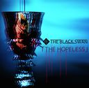 THE HOPELESS TYPE "Shi" / THE BLACK SWAN