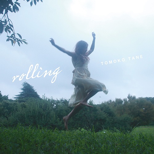 rolling / Tomoko Tane