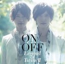 Legend Of Twins / ON/OFF
