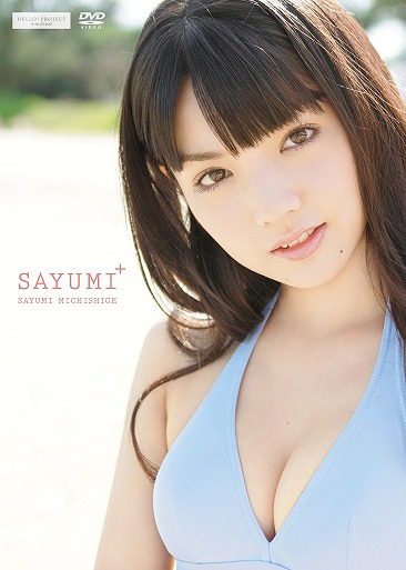 SAYUMI+ / Sayumi Michishige