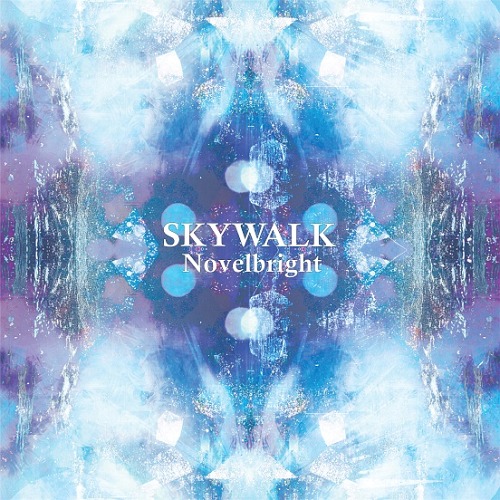 Skywalk / Novelbright
