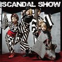 SCANDAL SHOW [CD]