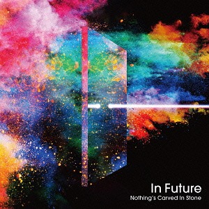 In Futures / Nothing's Carved In Stone