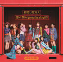 Hatsukoi, Hanabie / Yuyu Monmon gonna be alright!! [w/ Blu-ray, Limited Edition / Type SP]