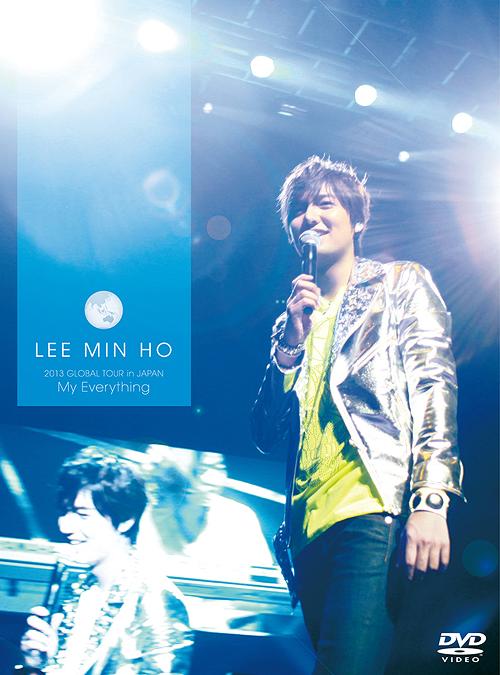 Lee Min Ho 2013 Global Tour in JAPAN -My Everything- / Lee Min Ho