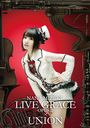 NANA MIZUKI LIVE GRACE -OPUS II-xUNION [DVD]