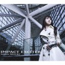 IMPACT EXCITER [CD]