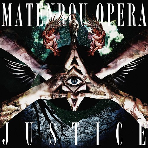 Justice / Matenrou Opera