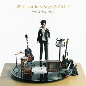20th Century Boys & Girls / Yoko Takahashi