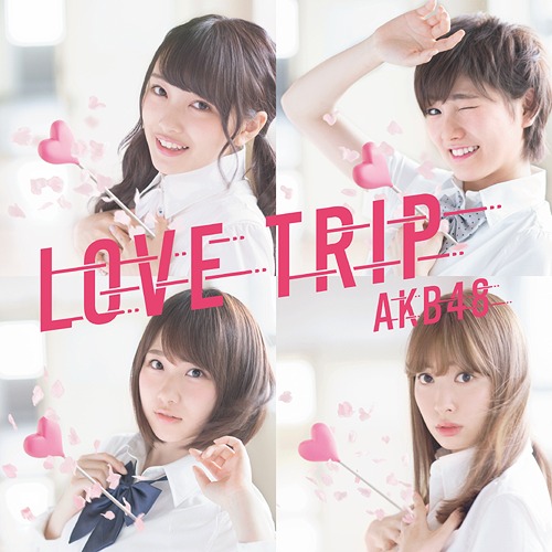 Love Trip / Shiawase wo Wakenasai / AKB48