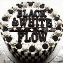 Black & White / FLOW