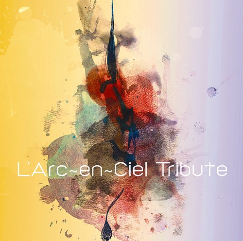 L'Arc-en-Ciel Tribute / V.A.