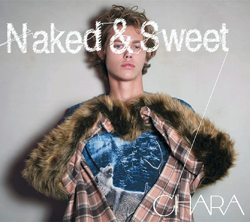Naked & Sweet / Chara