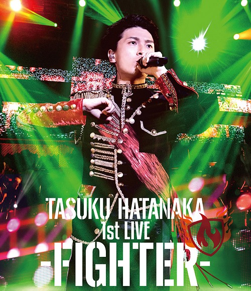Tasuku Hatanaka 1st Live - Fighter - / Tasuku Hatanaka