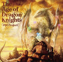 The Age of Dragon Knights / JAM Project