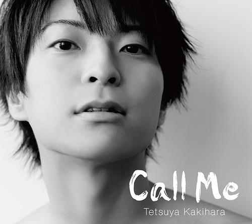 Call Me / Tetsuya Kakihara