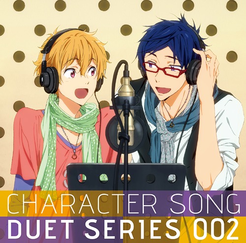 "FREE! (Anime)" Character Song Duet Series / Nagisa Hazuki (Tsubasa Yonaga), Rei Ryugasaki (Daisuke Hirakawa)