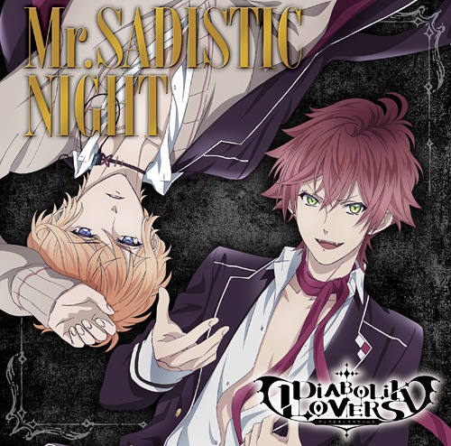 "DIABOLIK LOVERS (Anime)" Intro Theme Song: Mr.SADISTIC NIGHT / Ayato Sakamaki (cv. Hikaru Midorikawa) & Shu Sakamaki (cv. Kosuke Toriumi)