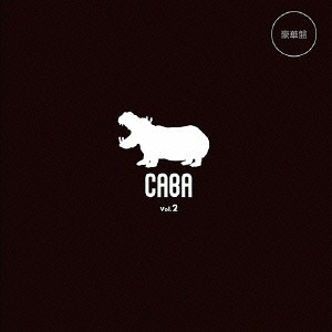 CABA Vol.2 / CABA (Daisuke Ono, Takayuki Kondo, Junji Majima, Hisayoshi Suganuma)