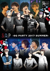 S.Q.P -SQ PARTY 2017 SUMMER- / SolidS / QUELL
