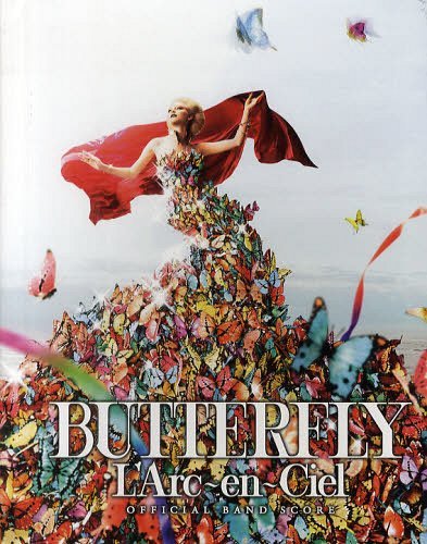 OFFICIAL BAND SCORE L'Arc-en-Ciel "BUTTERFLY" / Sony Magazines