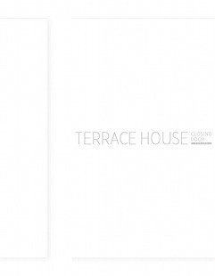 Terrace House Closing Door / Japanese Movie