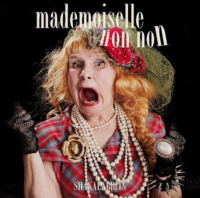 mademoiselle non non / SHAKALABBITS