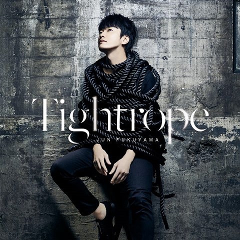 Tightrope / Jun Fukuyama
