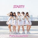 Start!! / Party Rockets GT