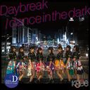Daybreak/dance in the dark (Type D)