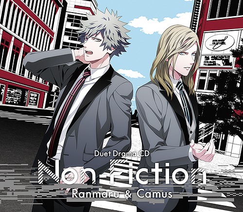 Uta no Prince-sama Duet Drama CD "Non-Fiction" / Ranmaru Kurosaki (Tatsuhisa Suzuki), Camus (Tomoaki Maeno)