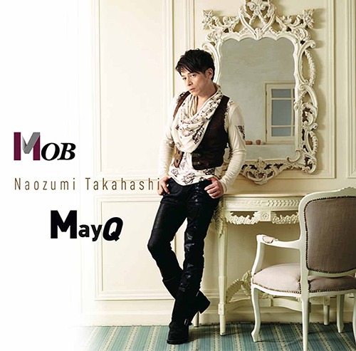 Mob / MayQ / Naozumi Takahashi
