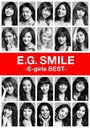 E.G. SMILE -E-girls BEST- [2CD+3BR]